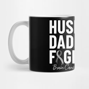 Brain Cancer Awareness Husband Dad Glioblastoma Gray Ribbon Mug